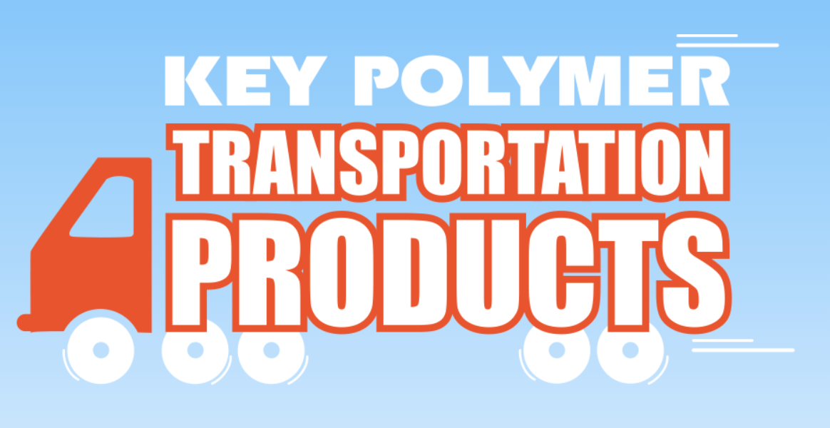 Transportation Products Key Polymer